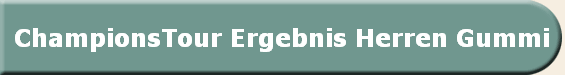 ChampionsTour Ergebnis Herren Gummi